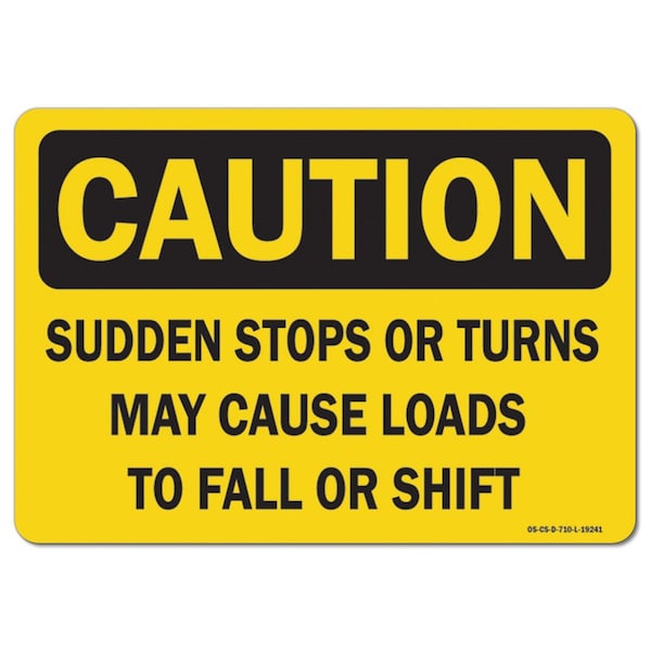OSHA, 18" Width, 18" W, 24" L, Landscape, Sudden Stops Or Turns May Cause Loads To Fall Or Shift